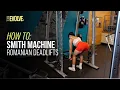 Smith Machine Romanian Deadlifts Tutorial Team Evolve