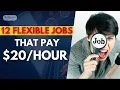 12 Flexible Jobs That Pay 20 An Hour