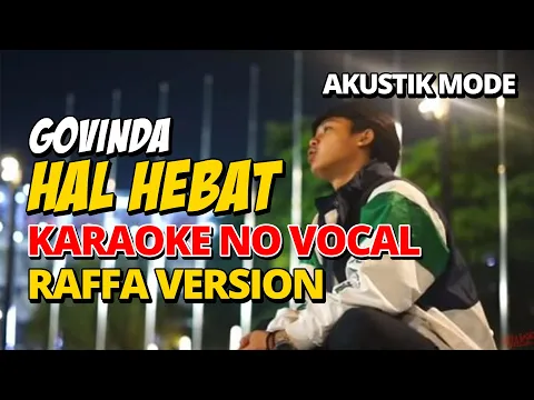 GOVINDA HAL HEBAT NO VOCAL RAFFA VERSION AKUSTIK KARAOKE