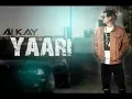 Lagu Yaari By A KAY Full video