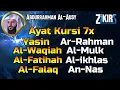 Download Lagu Ayat Kursi 7x,Surah Yasin,Surah Ar Rahman,Surah Al Waqiah,Surah Al Mulk,Fatihah,Ikhlas,Falaq,An Nas