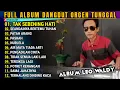 Download Lagu LEO WALDY FULL ALBUM DANGDUT ELECTONE ORGEN TUNGGAL POPULER | BEST ALBUM LEO WALDY