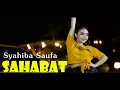 SYAHIBA SAUFA - SAHABAT (MUSIC VIDEO OFFICIAL)