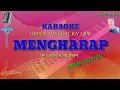 Download Lagu MENGHARAP (ELYA KADAM) KARAOKE ORGEN TUNGGAL KN 1400
