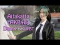 Download Lagu Aitakatta 【AKB48】 Dance Cover/MV
