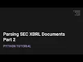 Scraping SEC XBRL Documents Part 2