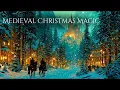 Lagu Medieval Music — Christmas Fantasy in a Snowy Kingdom | Relaxing Celtic Winter Ambience for Study