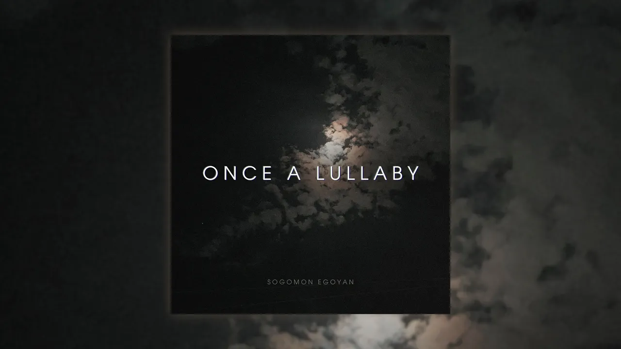 Once a Lullaby – Nostalgic Piano Piece by Sogomon Egoyan