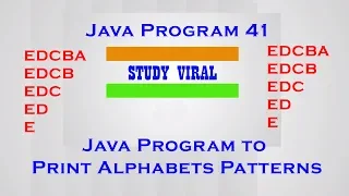 Java Program 41 - Java Program to Print Alphabet Patterns