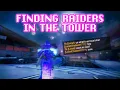 HOT NEW FIRETEAM FINDER TRICK - FINDING RAIDERS IN THE TOWER