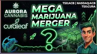 Curaleaf to Acquire Aurora Cannabis