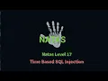 Time Based SQL Injection OverTheWire Natas Level 16-17