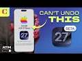 The Truth About iOS 27 Beta Don t Make This Mistake All Things Mobile