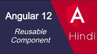 Angular 12 tutorial in Hindi Reusable Component