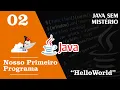 Curso Basico de Java Primeiro Programa Java HelloWorld