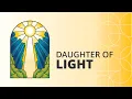 Daughter of Light | Official Track Video feat. Ellie Barry | 2025 Youth Album