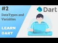 Dart Programming Tutorial DataTypes and Variables in Dart Aditya Burgula