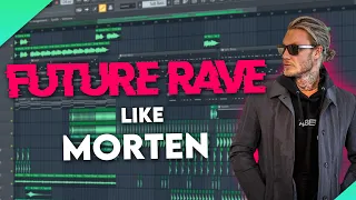 Download How To Make Future Rave like Morten | Free FLP MP3