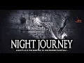 The Night Journey - Al-Isra Wal-Mi'raj