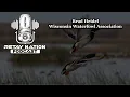 RETAY Nation Episode Brad Heidel Wisconsin Waterfowl Association