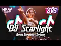 Download Lagu DJ Starlight Breakbeat Remix Full Bass Tiktod Fyp Viral Version 2025