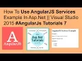 How to use angularjs services example in asp net visual studio 2015 tutorials 7