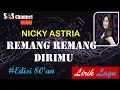 Download Lagu Remang Remang Dirimu - Nicky Astria [Lirik]