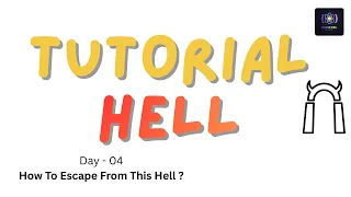 What Is Tutorial Hell and how to escape from it