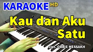 kau dan aku satu obbie messakh karaoke hd