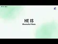Lagu He Is by Maranatha! Music - Lyrics Video