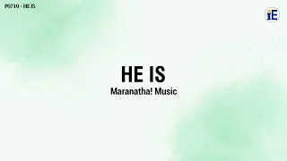 He Is by Maranatha Music -