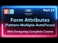 23 Form Attributes in HTML Attributes Of Form Forms In HTML HTML Forms HTML