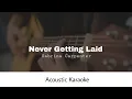 Download Lagu Sabrina Carpenter - Never Getting Laid (Acoustic Karaoke)