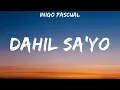Download Lagu Inigo Pascual - Dahil Sa'yo (Lyrics)