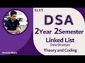 DSA - LinkedList Data Structure Full Theory and Coding Part covers