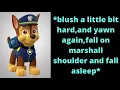 this is part 1 Chase x Marshall