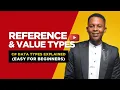 Value Types vs Reference Types in C Beginner Friendly Explanation with Real Life Examples