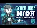 5 Cyber Jobs You re Already Qualified For