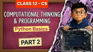 Python Control Flow Data Structures Class 12 Computer Science Unit 1 Part 2