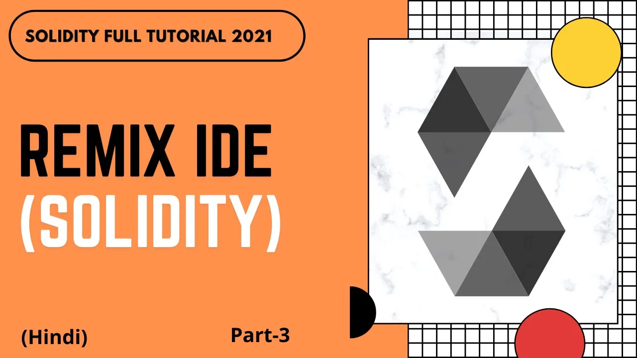 Remix IDE | Solidity Full Course  | Solidity Latest Version  | Part -3 | Hindi