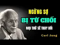 Download Lagu When You Stop Fearing Rejection – Everything Changes | Carl Jung