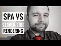 Spa vs server side rendering