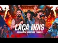 Download Lagu Fernando \u0026 Sorocaba, Fiorella - Laça Nóis (Clipe Oficial)