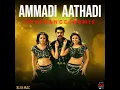 Ammadi Aathadi - Psytrance Remix