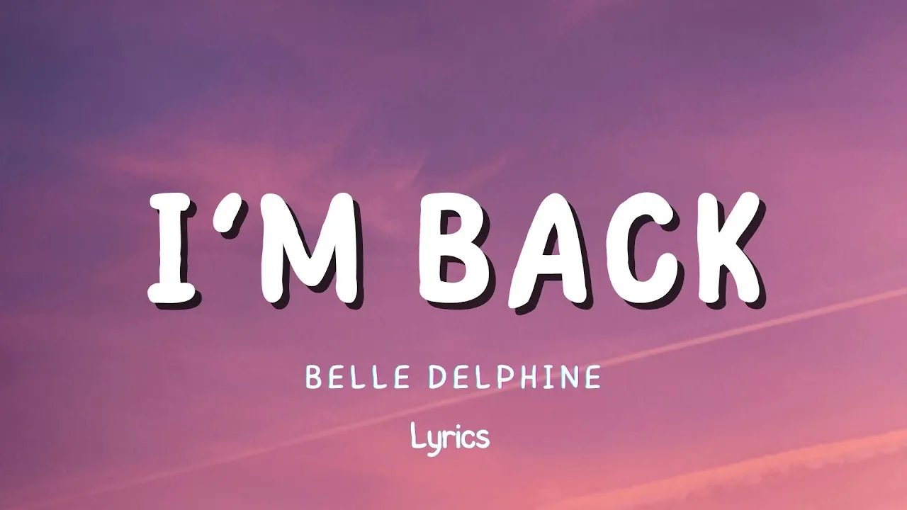 Belle Delphine - I’M BACK (Lyrics) - Full Sub Eng | TuneOne Karaoke