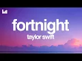 Download Lagu Taylor Swift - Fortnight (Lyrics) Ft. Post Malone