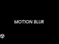 Motion Blur in Unity Explained