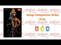 How to create Image Comparison Slider Only HTML CSS JavaScript mobilewithcode