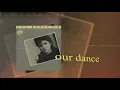 Lou Bonnevie - Our Dance (Official Audio)