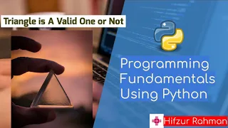 8 Triangle is Valid Or Not Program in Python Python Tutorial for Beginners by Hifzur Rahman
